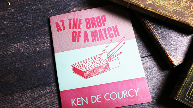 At the Drop of a Match by Ken De Courcy - Book At the Drop of a Match by Ken De Courcy - Book