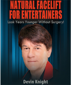 Natural Facelift for Entertainers by Devin Knight eBook DOWNLOAD