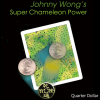 Super Chameleon Power (Quarter Dollar) by Johnny Wong - Trick Super Chameleon Power (Quarter Dollar) by Johnny Wong - Trick