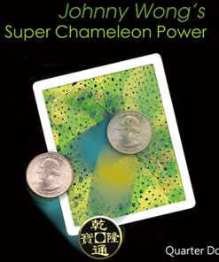 Super Chameleon Power (Quarter Dollar) by Johnny Wong - Trick