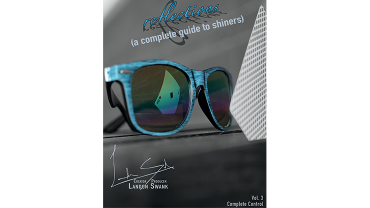 Reflections (A Complete Guide To Shiners) by Landon Swank - Trick Reflections (A Complete Guide To Shiners) by Landon Swank - Trick