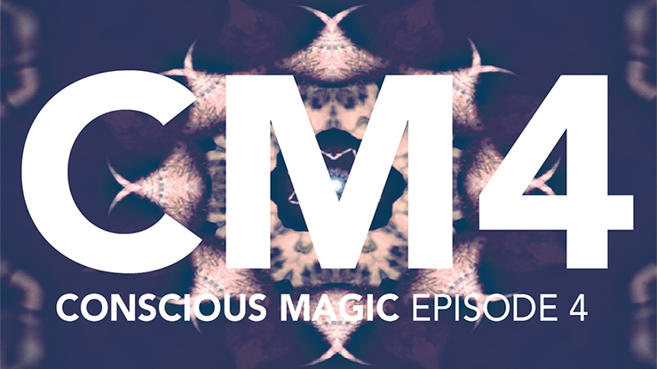 Conscious Magic Episode 4 (Trip