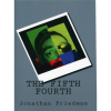 The Fifth Fourth by Jonathan Friedman - Book The Fifth Fourth by Jonathan Friedman - Book