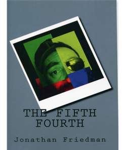 The Fifth Fourth by Jonathan Friedman - Book