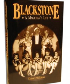 Blackstone: A Magician's Life (book) - Daniel Waldron