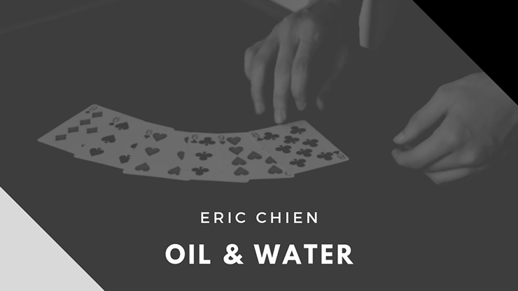 Oil & Water by Eric Chien video DOWNLOAD Oil & Water by Eric Chien video DOWNLOAD
