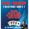 Paul Gordon's 4 Killer Packet Tricks Vol. 2 - Trick Paul Gordon's 4 Killer Packet Tricks Vol. 2 - Trick