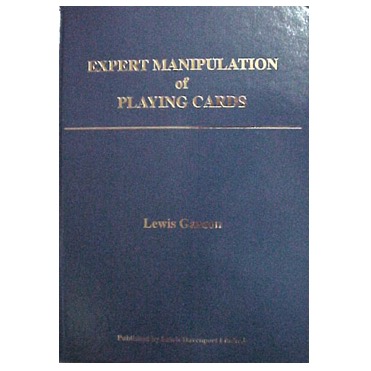 Expert Manipulation of Playing Cards (book) - Lewis Ganson Expert Manipulation of Playing Cards (book) - Lewis Ganson