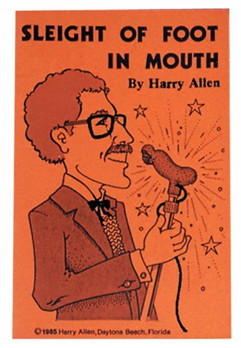Sleight of Footh in Mouth (book) - Harry Allen Sleight of Footh in Mouth (book) - Harry Allen