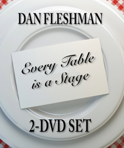 Every Table is a Stage (2-DVD Set) by Dan Fleshman - DVD