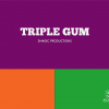 TRIPLE GUM by Smagic Productions - Trick