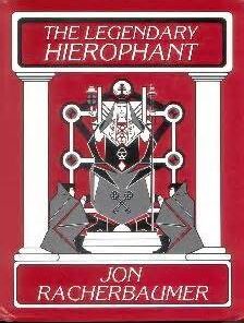 The legendary Hierophant (book) - Jon Racherbaumer