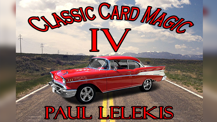 Classic Card Magic IV by Paul A. Lelekis eBook DOWNLOAD Classic Card Magic IV by Paul A. Lelekis eBook DOWNLOAD