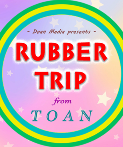 Rubber Trip by Toan video DOWNLOAD