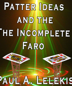 Patter Ideas and The Incomplete Faro by Paul A. Lelekis  eBook DOWNLOAD
