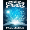 Even More of My Favorites by Paul A. Lelekis Mixed Media DOWNLOAD Even More of My Favorites by Paul A. Lelekis Mixed Media DOWNLOAD