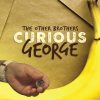 Curious George (US Quarter) - The Other Brothers