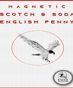 Magnetic Scotch and Soda English Penny by Eagle Coins - Trick