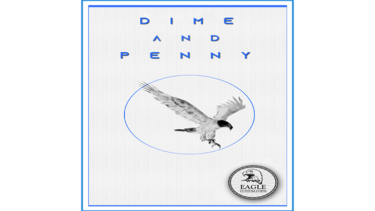 Dime and Penny by Eagle Coins - Trick Dime and Penny by Eagle Coins - Trick