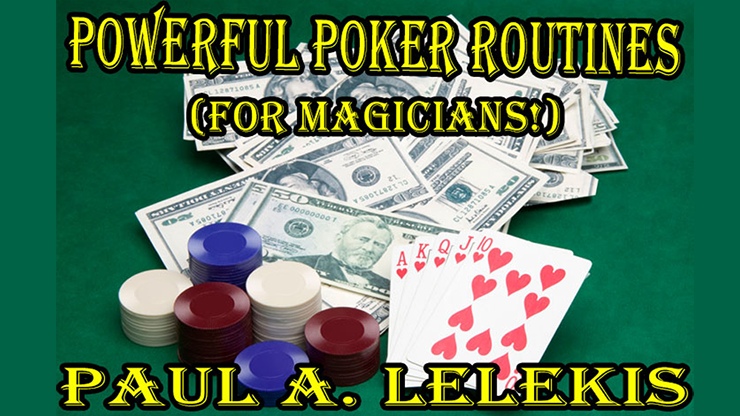 POWERFUL POKER ROUTINES by Paul A. Lelekis Mixed Media DOWNLOAD POWERFUL POKER ROUTINES by Paul A. Lelekis Mixed Media DOWNLOAD