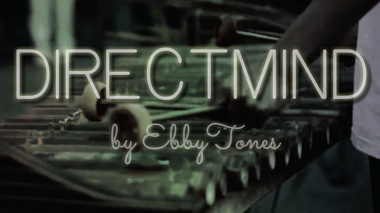 Direct Mind by Ebby Tones Magic video DOWNLOAD Direct Mind by Ebby Tones Magic video DOWNLOAD