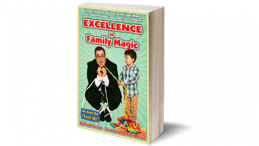 Excellence in Family Magic by Scott Green - Book
