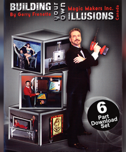 Building Your Own Illusions, The Complete Video Course by Gerry Frenette - video DOWNLOAD