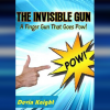 INVISIBLE GUN by Devin Knight ebook DOWNLOAD INVISIBLE GUN by Devin Knight ebook DOWNLOAD