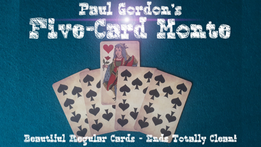 FIVE CARD MONTE by Paul Gordon - Trick