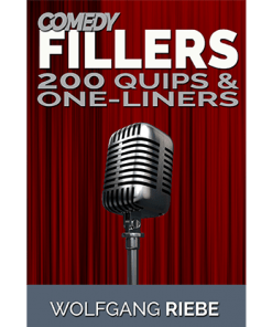 Comedy Fillers 200 Quips & One-Liners by Wolfgang Riebe eBook DOWNLOAD