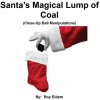 Santa's Magical Lump of Coal by Roy W. Eidem eBook Santa's Magical Lump of Coal by Roy W. Eidem eBook