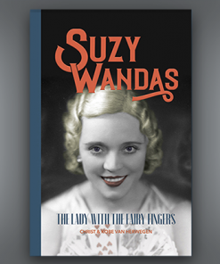 Suzy Wandas: The Lady with the Fairy Fingers by Kobe and Christ Van Herwegen - Book