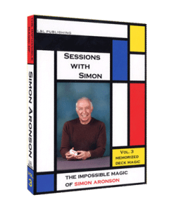 Sessions With Simon: The Impossible Magic Of Simon Aronson - Volume 3 (Memorized Deck) video DOWNLOAD