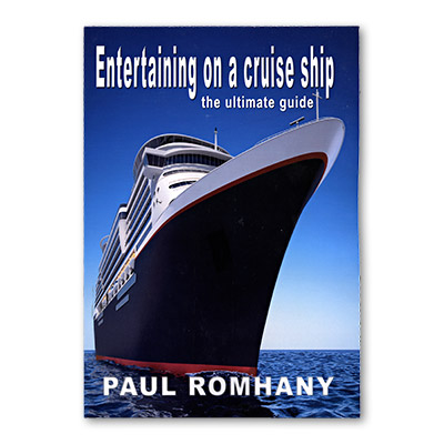 Entertaining on Cruise Ships by Paul Romhany - eBook DOWNLOAD Entertaining on Cruise Ships by Paul Romhany - eBook DOWNLOAD