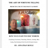 The Art of Fortune Telling - Predicting the Future for Fun & Profit by JONATHAN ROYLE Mixed Media DOWNLOAD The Art of Fortune Telling - Predicting the Future for Fun & Profit by JONATHAN ROYLE Mixed Media DOWNLOAD