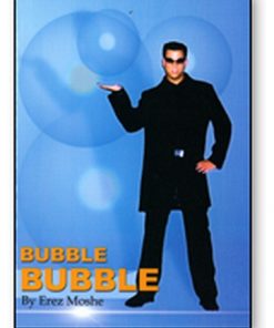 Bubble Bubble - Erez Moshe