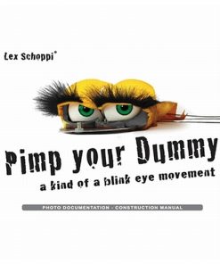 Pimp Your Dummy (instruction manual) by Lex Schoppi - Books