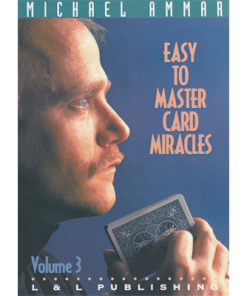 Easy to Master Card Miracles Volume 3 by Michael Ammar video DOWNLOAD