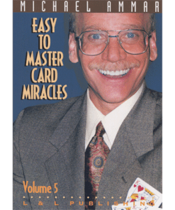 Easy to Master Card Miracles Volume 5 by Michael Ammar video DOWNLOAD