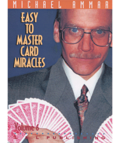 Easy to Master Card Miracles Volume 6 by Michael Ammar video DOWNLOAD