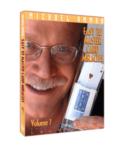 Easy To Master Card Miracles - Volume 7 by Michael Ammar video DOWNLOAD