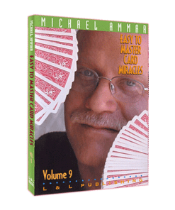 Easy to Master Card Miracles Volume 9 by Michael Ammar video DOWNLOAD