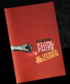 Plots Ploys and Other Cons by Brent Braun - Book
