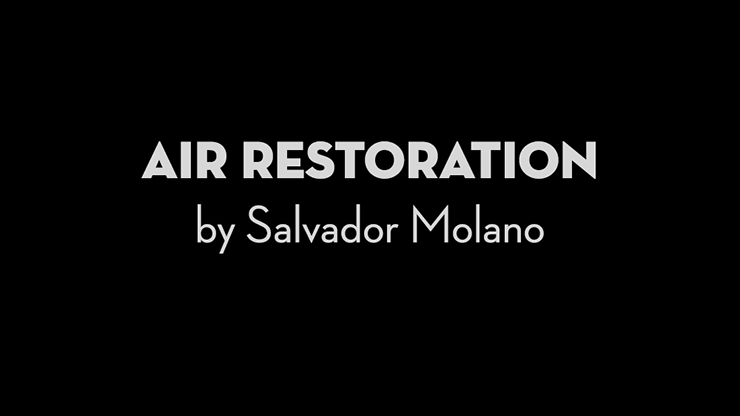 Air Restoration by Salvador Molano video DOWNLOAD Air Restoration by Salvador Molano video DOWNLOAD