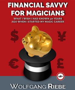 Financial Savvy for Magicians by Wolfgang Riebe eBook DOWNLOAD