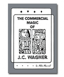 Commercial Magic of JC Wagner eBook DOWNLOAD