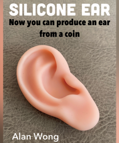 Silicone Ear by Alan Wong - Trick Silicone Ear by Alan Wong - Trick
