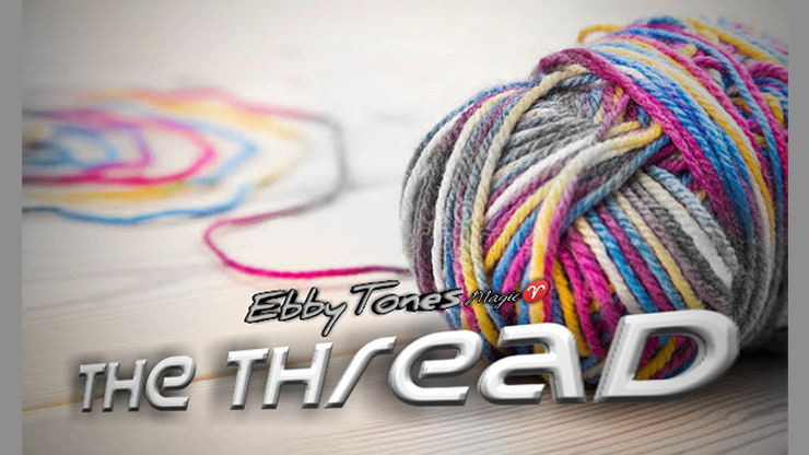 The Thread by Ebbytones video DOWNLOAD The Thread by Ebbytones video DOWNLOAD