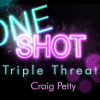 MMS ONE SHOT - Triple Threat by Craig Petty video DOWNLOAD MMS ONE SHOT - Triple Threat by Craig Petty video DOWNLOAD
