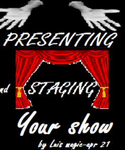 PRESENTING and STAGING Your SHOW by Luis Magic video DOWNLOAD